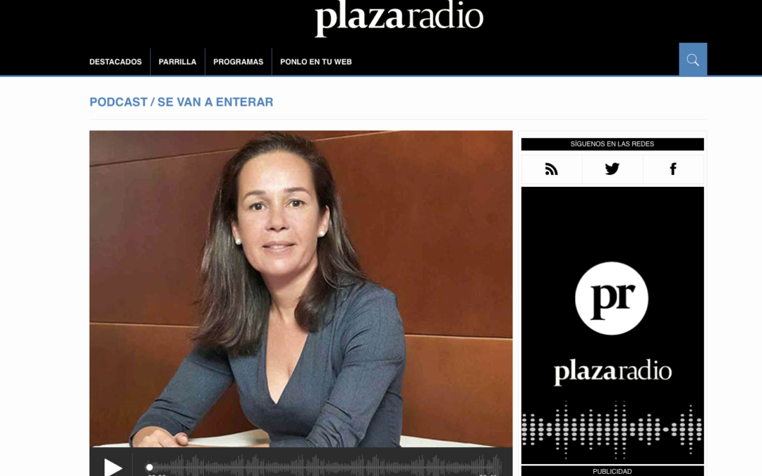 Beatriz Carbonell en Plaza Radio: «Si las empresas hacen los deberes, tienen muchas posibilidades de salir reforzadas»